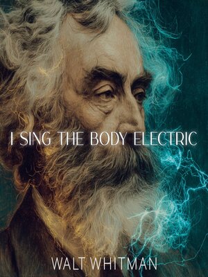 cover image of I Sing the Body Electric